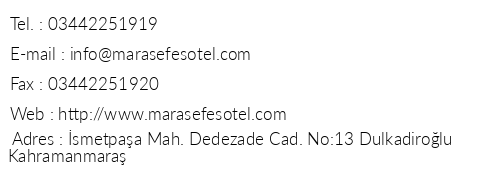 Kahramanmara Efe's Otel telefon numaralar, faks, e-mail, posta adresi ve iletiim bilgileri